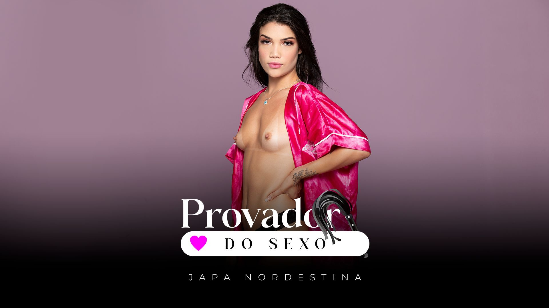 Provador do Sexo - Japa Nordestina